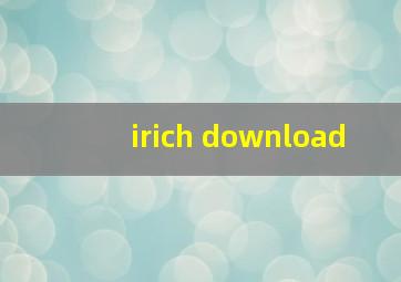 irich download